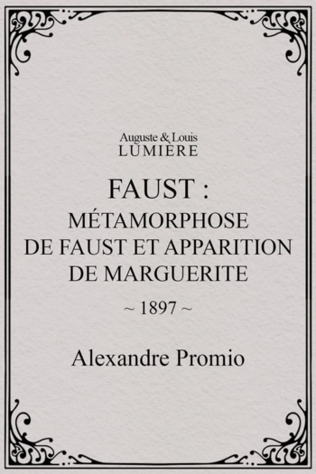 Faust : métamorphose de Faust et apparition de Marguerite