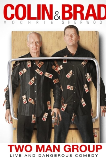 Colin & Brad: Two Man Group