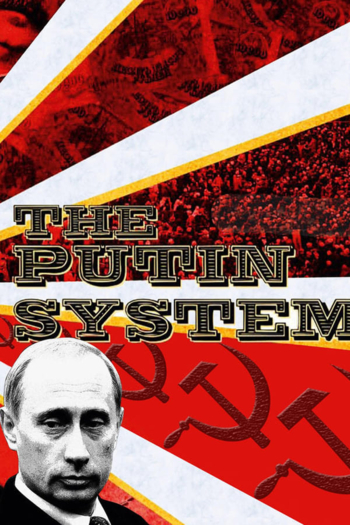 The Putin System