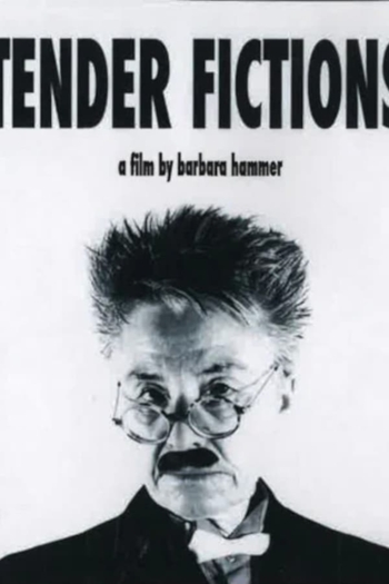 Tender Fictions