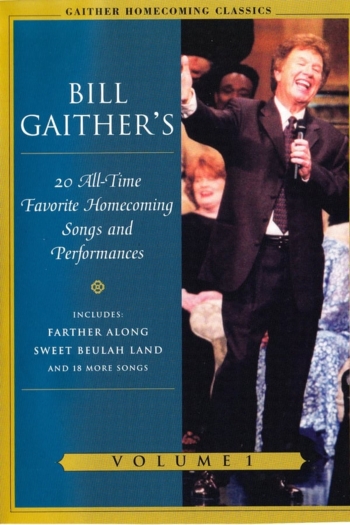 Gaither Homecoming Classics Vol 1