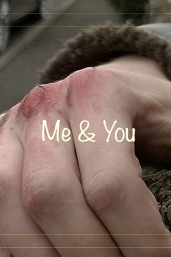 Me & You