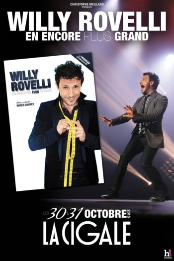 Willy Rovelli : En encore plus grand