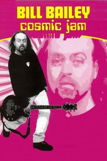 Bill Bailey: Cosmic Jam