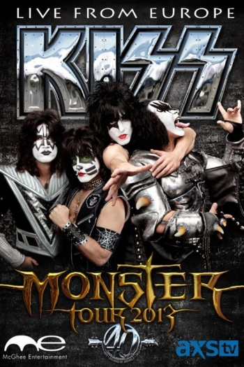 The Kiss Monster World Tour: Live from Europe