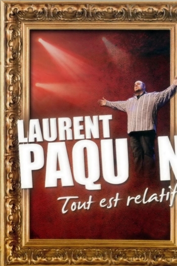 Laurent Paquin - Tout est relatif