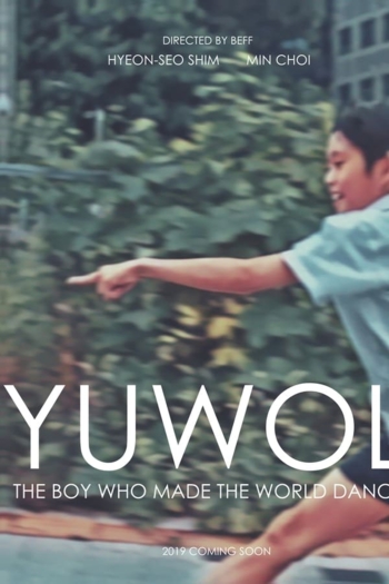 Yuwol: The Boy Who Made The World Dance