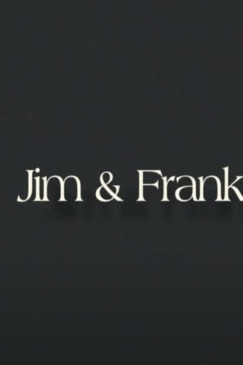 Jim & Frank