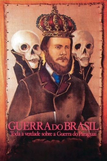 Brazil War: The Truth about The Paraguayan War