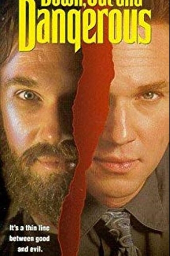 Down, Out and Dangerous