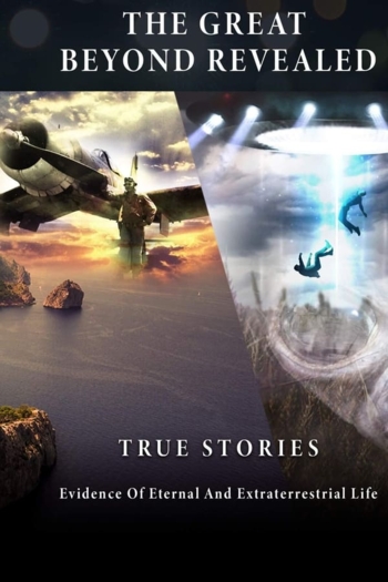 The Great Beyond Revealed