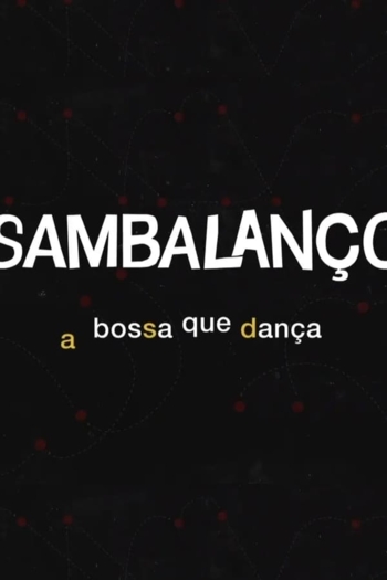 Sambalanço - A Bossa Que Dança