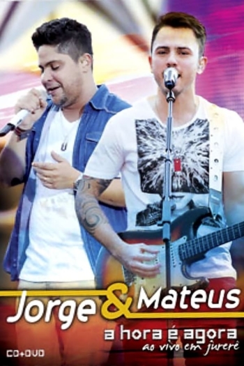 Jorge & Mateus - A Hora é Agora - Ao Vivo em Jurerê