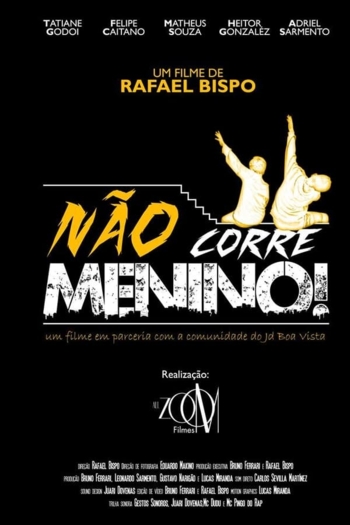 Não Corre Menino!