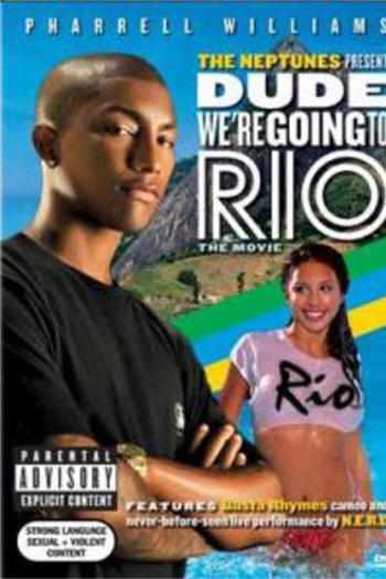 The Neptunes Presents: Dude... We’re Going To Rio