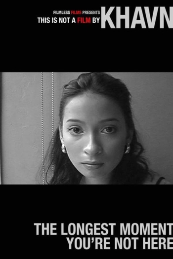 The Longest Moment You're Not Here