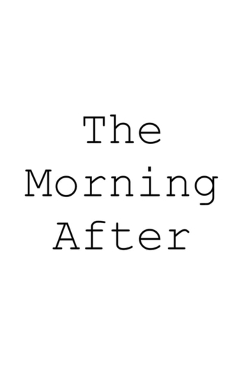 The Morning After