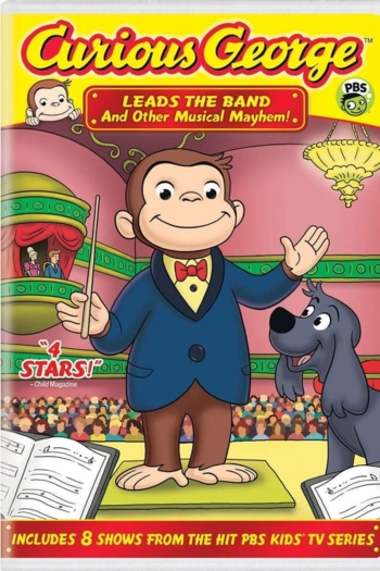 Curious George: Leads the Band and Other Musical Mayhem!