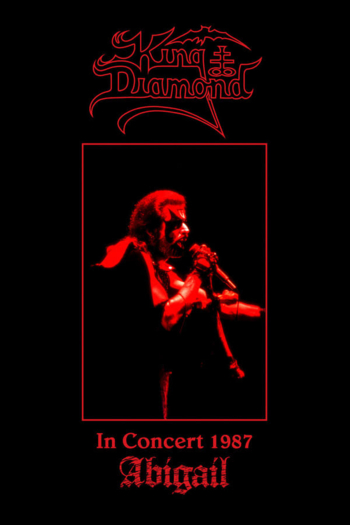 King Diamond: In Concert 1987 - Abigail