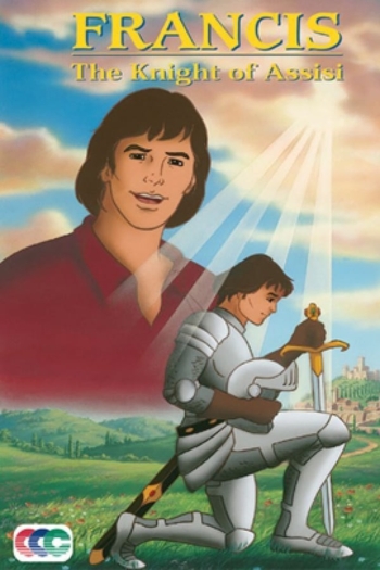 Francis: The Knight of Assisi