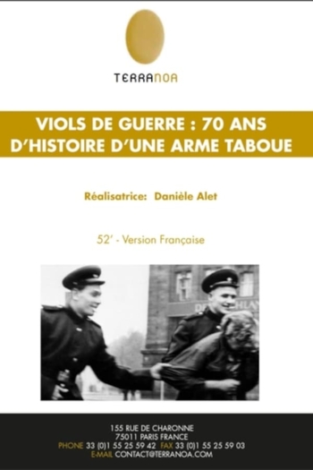 Viols de guerre, 70 ans d'histoire d'une arme taboue
