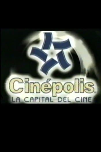 Cinepolis, the Film Capital