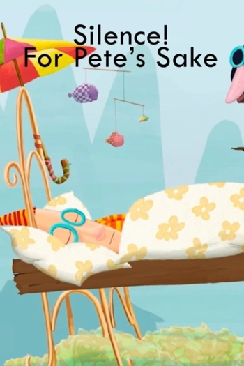 Silence! For Pete’s Sake