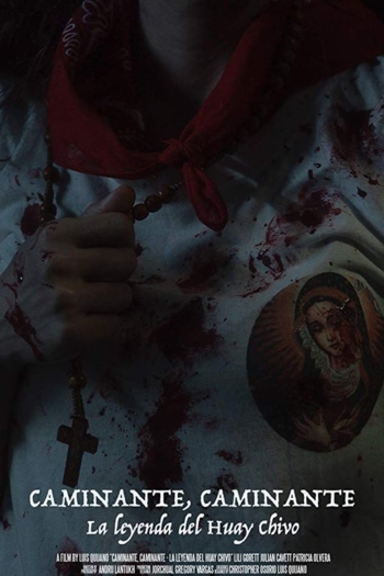 Wanderer, Wanderer: The Legend of the Huay Chivo