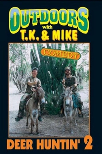 Outdoors with T.K. and Mike: Deer Huntin' 2