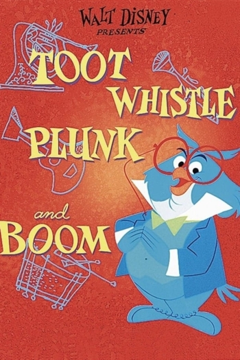 Toot, Whistle, Plunk and Boom