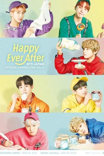 BTS Japan Official Fanmeeting Vol.4 ~Happy Ever After~