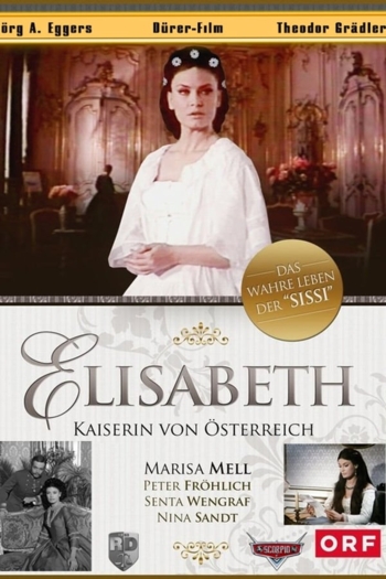 Elisabeth - Kaiserin von Österreich