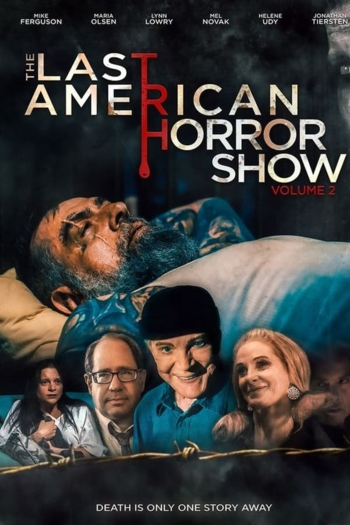 The Last American Horror Show: Volume II