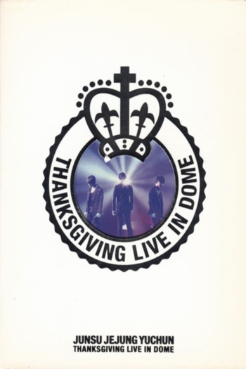 JYJ: Thanksgiving Live in Dome
