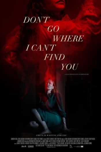 Don't Go Where I Can't Find You