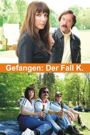 Gefangen: Der Fall K.