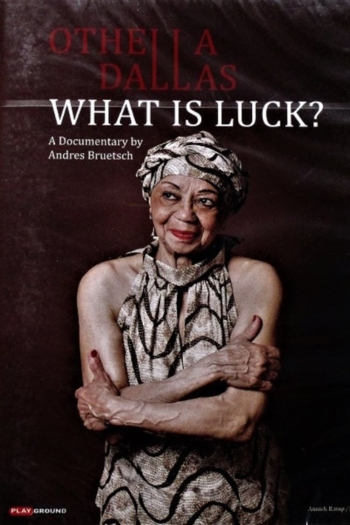 Othella Dallas - What Is Luck?