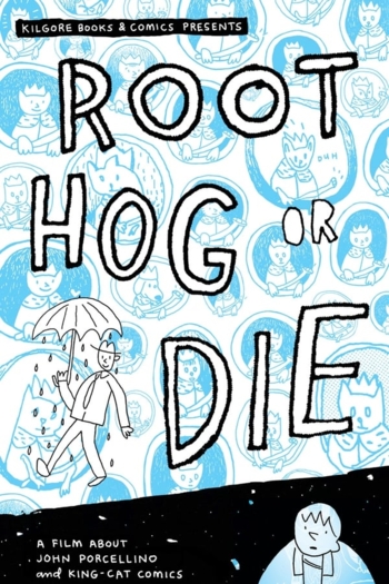 Root Hog or Die: A Film About John Porcellino and King-Cat Comics