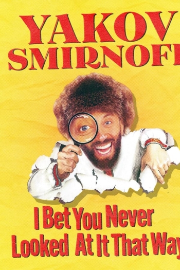 Yakov Smirnoff: I Bet You Never Looked At It That Way!