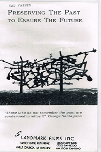 Yad Vashem: Preserving the Past to Ensure the Future