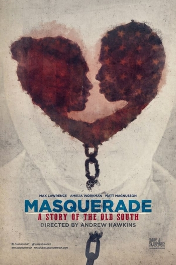 Masquerade, a Story of the Old South