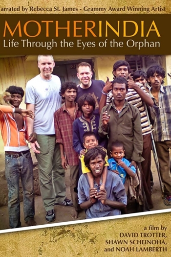 Mother India: Life Through the Eyes of the Orphan