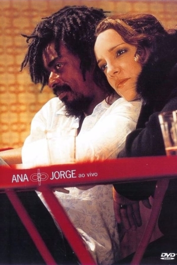 Ana Carolina & Seu Jorge - Ao Vivo
