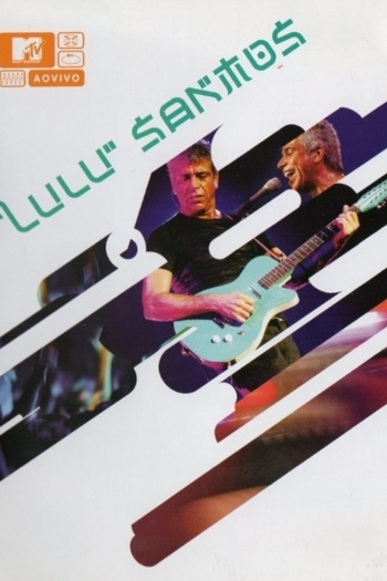 Lulu Santos - MTV ao Vivo