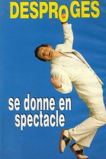 Pierre Desproges se donne en spectacle