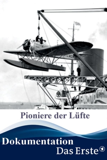 Pioniere der Lüfte – Nonstop über den Atlantik