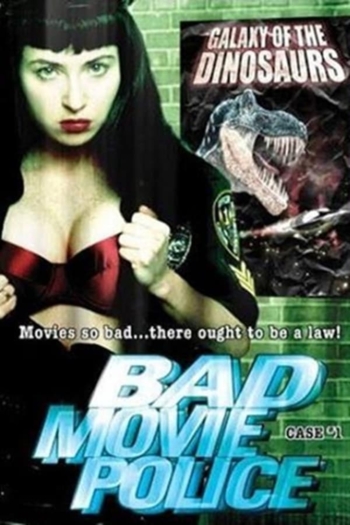 Bad Movie Police: Case #1: Galaxy Of The Dinosaurs