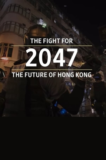 Wall Street Journal——2047: The Fight for the Future of Hong Kong