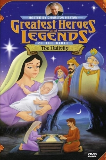 Greatest Heroes and Legends of The Bible: The Nativity