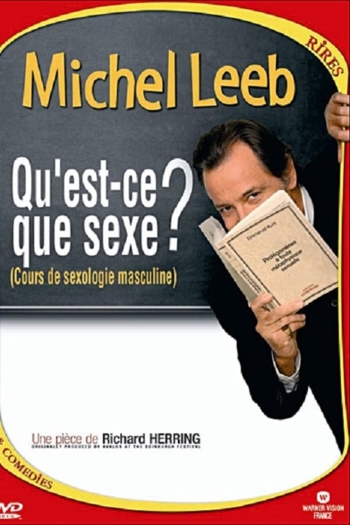 Michel Leeb - Qu'est-ce que sexe ?